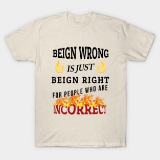 WRONG OR RIGHT? T-Shirt